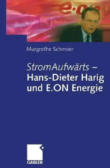 Cover of Stromaufwärts -- Hans-Dieter Harig Und E.on Energie