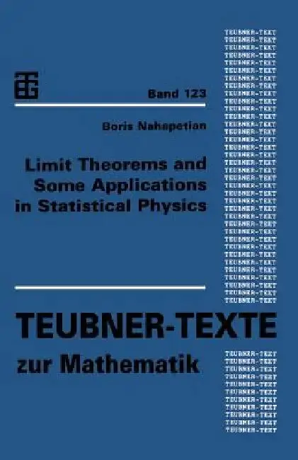Cover of Limit Theorems and Some Applications in Statistical Physics