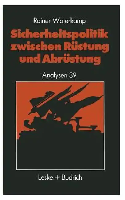 Cover of Sicherheitspolitik Zwischen Rüstung Und Abrüstung