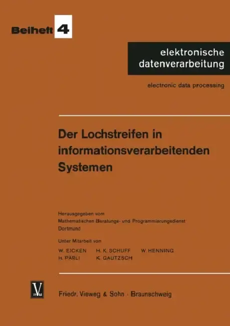 Cover of Der Lochstreifen in Informationsverarbeitenden Systemen