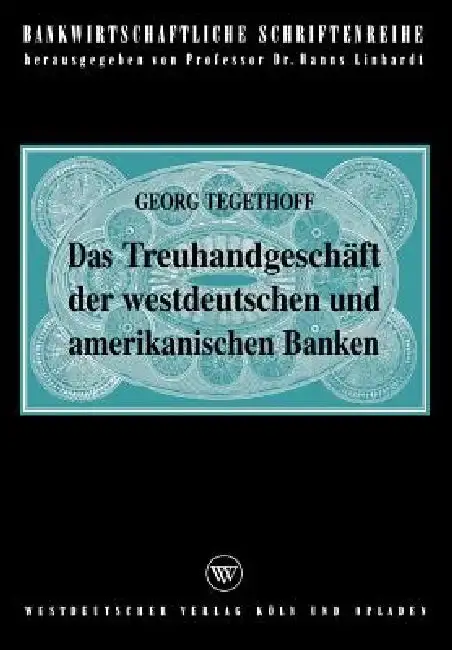 Cover of Das Treuhandgeschäft Der Westdeutschen Und Amerikanischen Banken
