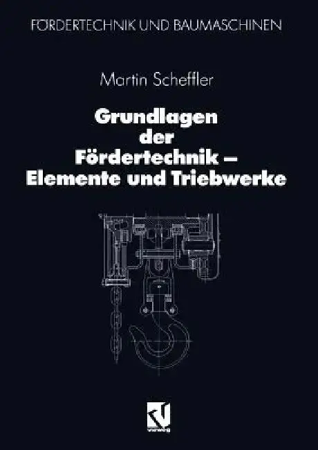 Cover of Grundlagen Der Fördertechnik -- Elemente Und Triebwerke