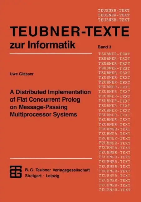Cover of A Distributed Implementation of Flat Concurrent PROLOG on Message-Passing Multiprocessor Systems