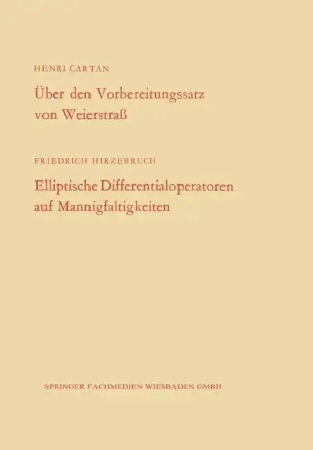 Cover of Über Den Vorbereitungssatz Von Weierstraß / Elliptische Differentialoperatoren Auf Mannigfaltigkeiten