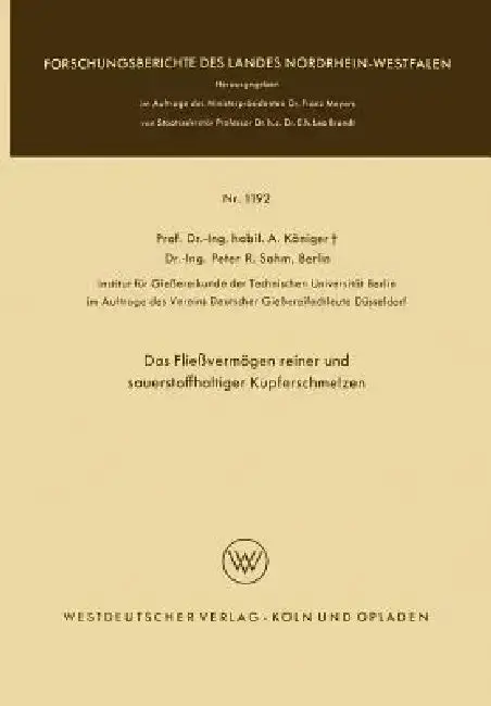 Cover of Das Fließvermögen Reiner Und Sauerstoffhaltiger Kupferschmelzen