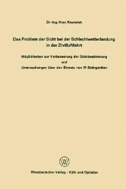Cover of Das Problem Der Sicht Bei Der Schlechtwetterlandung in Der Zivilluftfahrt