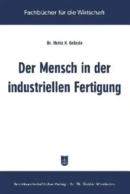 Cover of Der Mensch in Der Industriellen Fertigung