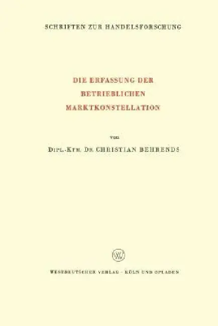 Cover of Die Erfassung Der Betrieblichen Marktkonstellation