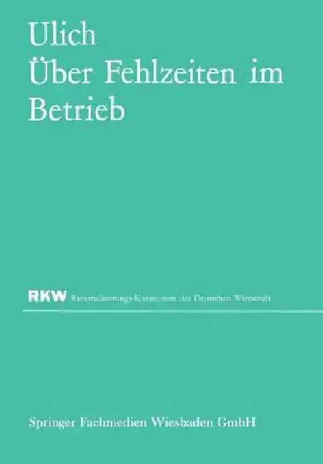 Cover of Über Fehlzeiten Im Betrieb