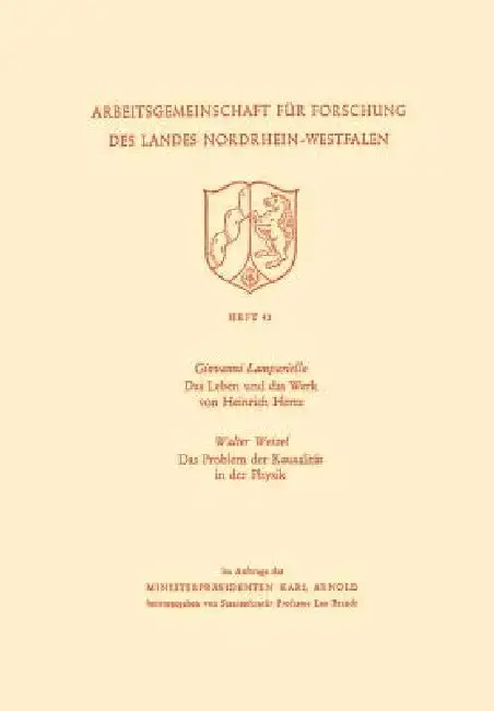 Cover of Das Leben Und Das Werk Von Heinrich Hertz / Das Problem Der Kausalität in Der Physik