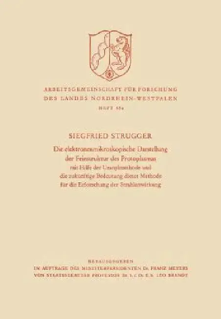 Cover of Die Elektronenmikroskopische Darstellung Der Feinstruktur Des Protoplasmas