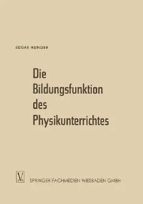 Cover of Die Bildungsfunktion Des Physikunterrichtes
