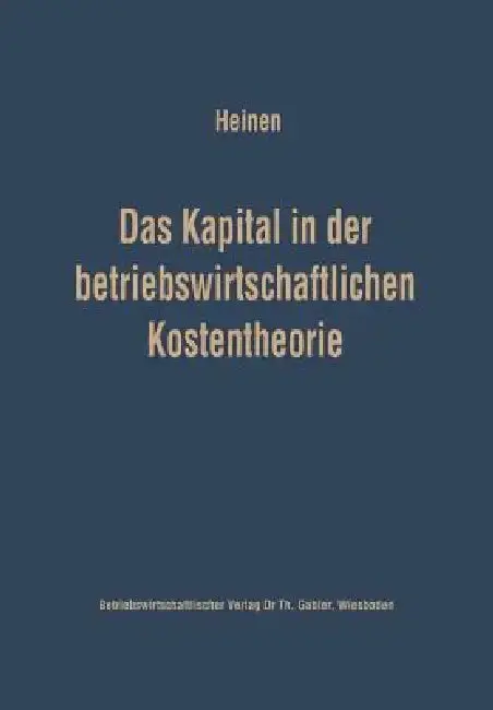 Cover of Das Kapital in Der Betriebswirtschaftlichen Kostentheorie