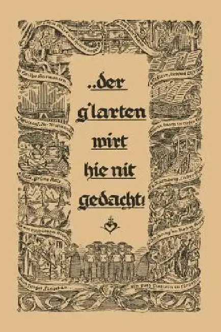 Cover of ... Der G´larten Wirt Hie Nit Gedacht!