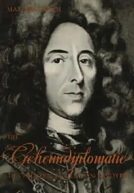 Cover of Die Geheimdiplomatie Des Prinzen Eugen Von Savoyen