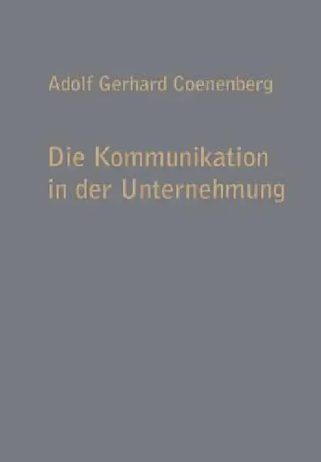 Cover of Die Kommunikation in Der Unternehmung