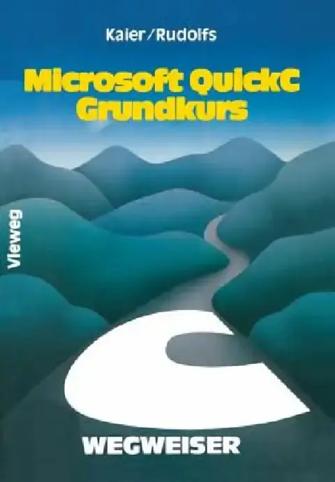 Cover of Microsoft Quickc-Wegweiser Grundkurs