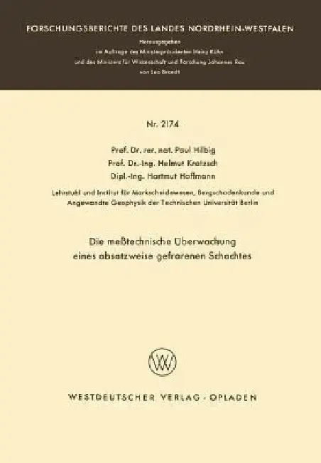 Cover of Die Meßtechnische Überwachung Eines Absatzweise Gefrorenen Schachtes