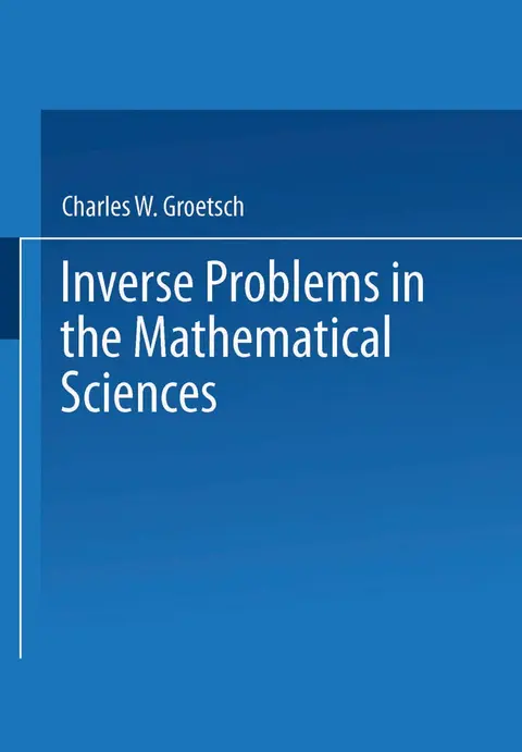 Cover of Inverse Problems in the Mathematical Sciences