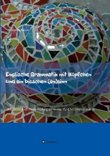 Cover of Englische Grammatik mit Köpfchen und ein bisschen (Un)sinn