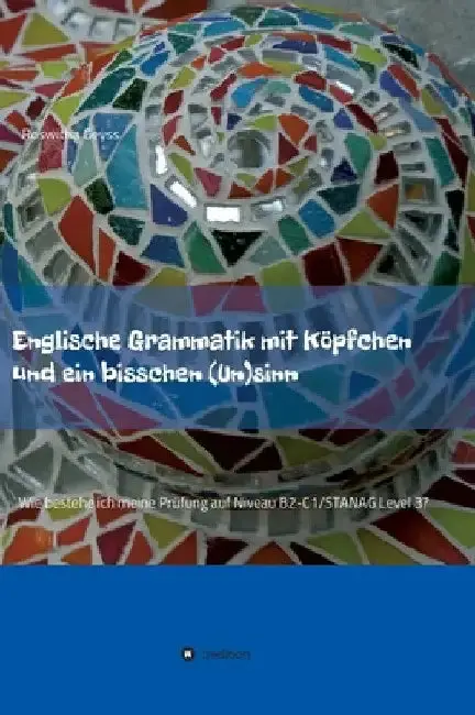 Cover of Englische Grammatik mit Köpfchen und ein bisschen (Un)sinn