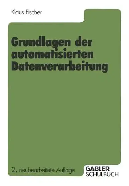 Cover of Grundlagen Der Automatisierten Datenverarbeitung