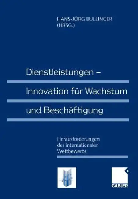 Cover of Dienstleistungen -- Innovation Für Wachstum Und Beschäftigung