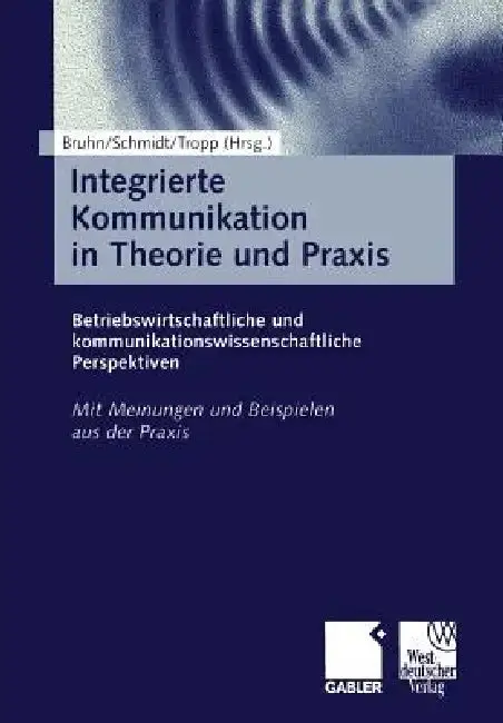 Cover of Integrierte Kommunikation in Theorie Und PRAXIS