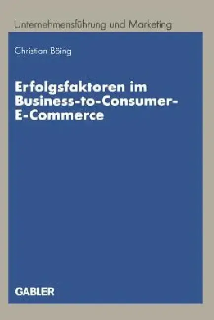 Cover of Erfolgsfaktoren Im Business-To-Consumer-E-Commerce