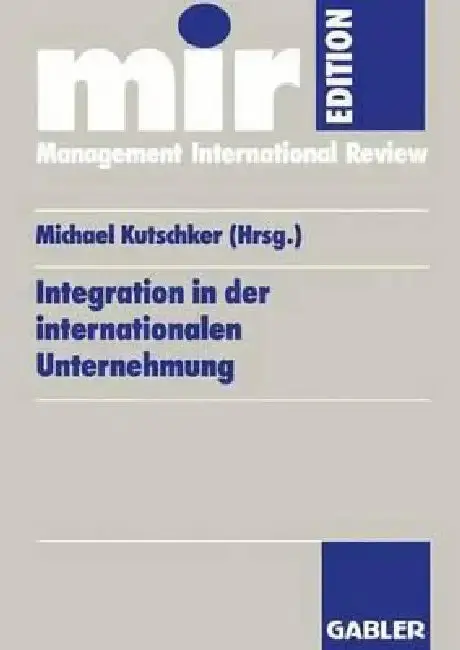 Cover of Integration in Der Internationalen Unternehmung