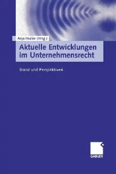 Cover of Aktuelle Entwicklungen Im Unternehmensrecht