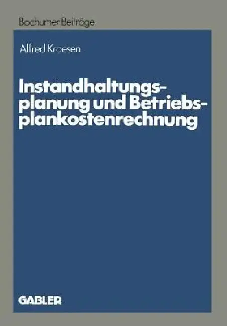 Cover of Instandhaltungsplanung Und Betriebsplankostenrechnung