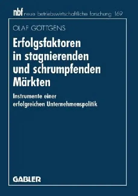 Cover of Erfolgsfaktoren in Stagnierenden Und Schrumpfenden Märkten