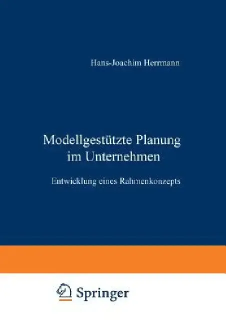 Cover of Modellgestützte Planung Im Unternehmen