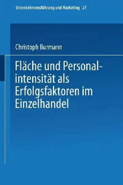 Cover of Fläche Und Personalintensität ALS Erfolgsfaktoren Im Einzelhandel