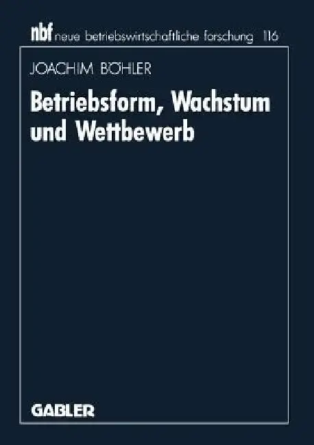 Cover of Betriebsform, Wachstum Und Wettbewerb