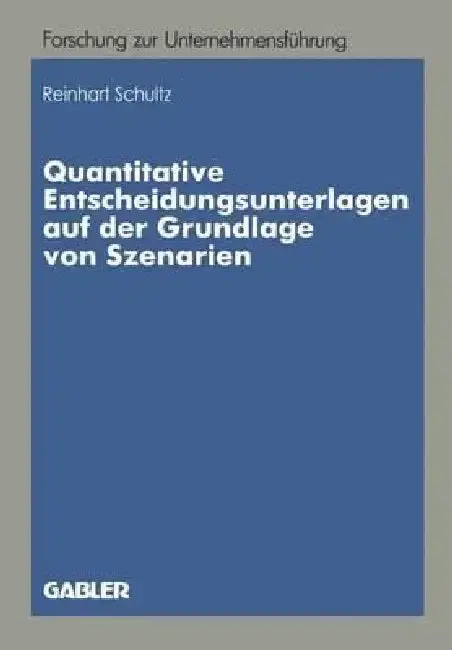 Cover of Quantitative Entscheidungsunterlagen Auf Der Grundlage Von Szenarien