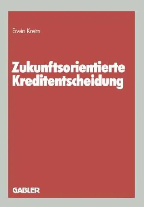 Cover of Zukunftsorientierte Kreditentscheidung