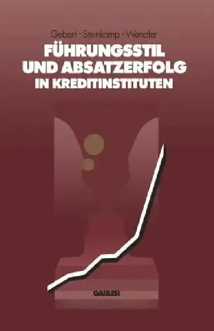 Cover of Führungsstil Und Absatzerfolg in Kreditinstituten