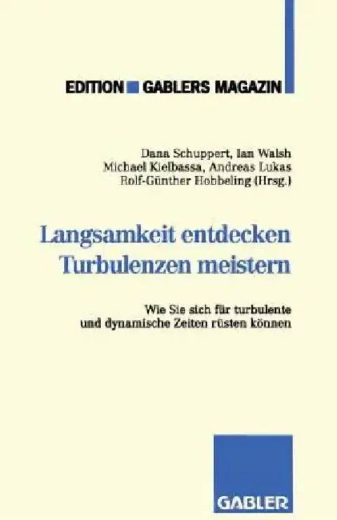 Cover of Langsamkeit Entdecken Turbulenzen Meistern