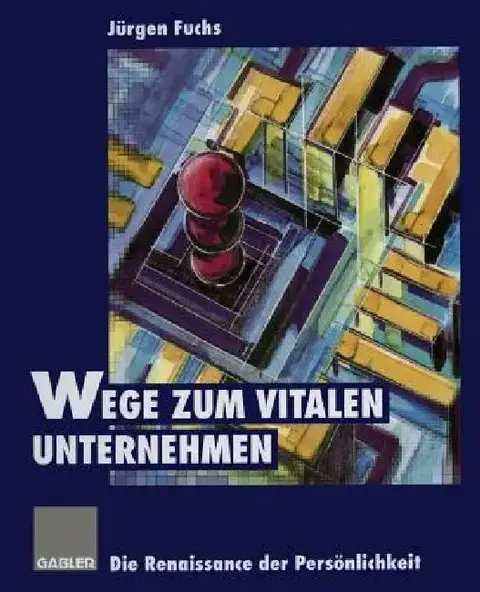 Cover of Wege Zum Vitalen Unternehmen