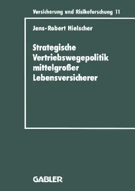 Cover of Strategische Vertriebswegepolitik Mittelgroßer Lebensversicherer