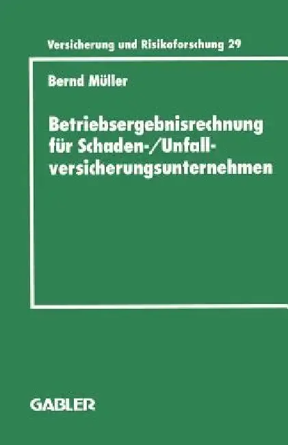 Cover of Betriebsergebnisrechnung Für Schaden-/Unfallversicherungsunternehmen