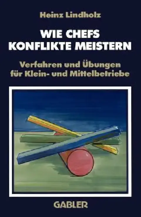Cover of Wie Chefs Konflikte Meistern
