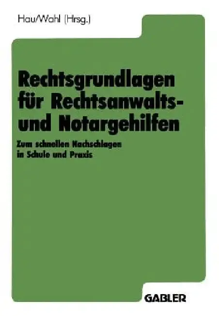 Cover of Rechtsgrundlagen Für Rechtsanwalts- Und Notargehilfen
