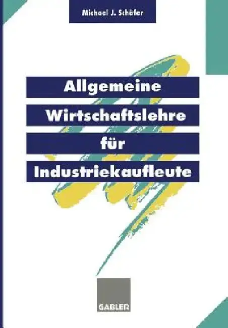 Cover of Allgemeine Wirtschaftslehre Für Industriekaufleute