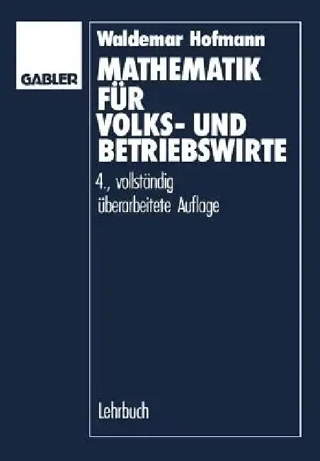 Cover of Mathematik Für Volks- Und Betriebswirte