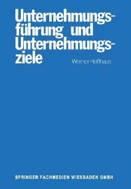 Cover of Unternehmungsführung Und Unternehmungsziele