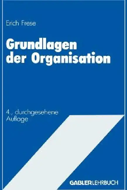 Cover of Grundlagen Der Organisation
