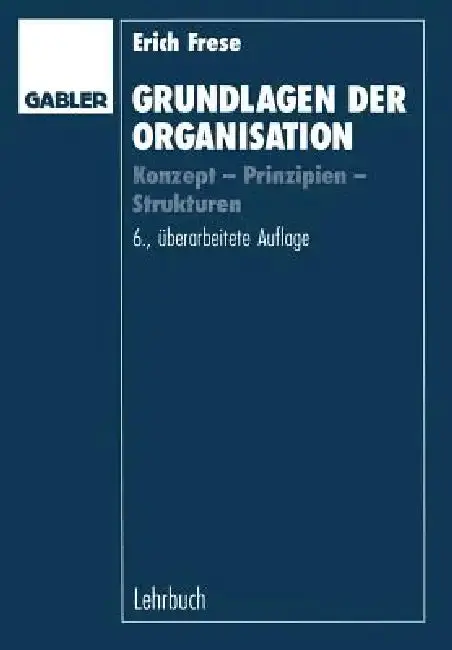 Cover of Grundlagen Der Organisation